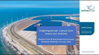 Webinar impact omgevingswet bedrijven 2192023 Antea Group [upl. by Waxman648]