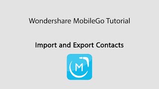 MobileGo Import and Export Contact Lists on Android Devices [upl. by Helsell]