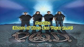 POD Satellite House of Blues Las Vegas 5224 [upl. by Alvita]