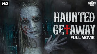 HAUNTED GETAWAY  Full Hollywood Horror Movie  English Movies  Sarah Davenport  Free Movie [upl. by Assenyl]