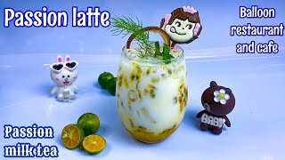 Passion Fruit With MilkTea Recipe by balloon restaurant and cafe [upl. by Ronacin92]