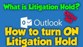 What is Litigation Hold and How to turn ON Litigation Hold in Office 365 [upl. by Alurta706]