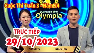 🔴Trực Tiếp Đường Lên Đỉnh Olympia  Tuần 3  Năm 24 [upl. by Alleyn]