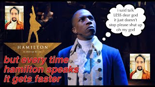 hamilton but every time hamilton speaks it gets faster [upl. by Dnomal330]