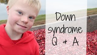 Down syndrome Q amp A  Life with Joseph [upl. by Suneya]