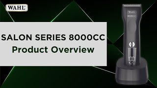 PRODUCT OVERVIEW of the WAHL Salon Series 8000CC Clipper [upl. by Orji]