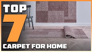 Best 7 Carpets for Home Style Comfort and Quality [upl. by Windzer]