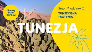 Tunezja Filmowy Świat Rainbow  Tunezyjska Pustynia Sezon 7 odcinek 2 [upl. by Courtland]