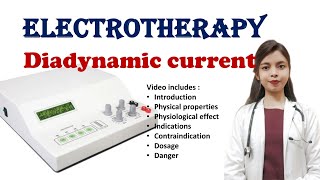 Diadynamic current  Electrotherapy  physiological effects  Indication  contraindication  Dosage [upl. by Aihseya739]