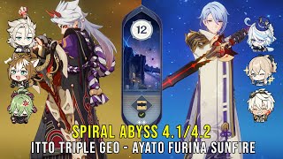 C0 Itto Triple Geo and C0 Ayato Furina Sunfire  Genshin Impact Abyss 41  Floor 12 9 Stars [upl. by Daugherty]