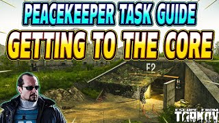 Getting To The Core  Peacekeeper Task Guide  Escape From Tarkov [upl. by Narcissus]