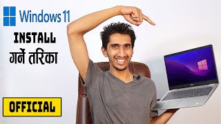 Windows 11 Install गर्ने तरिका  Install Windows 11 In Nepali [upl. by Yaya977]