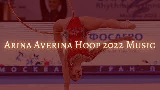 Arina Averina  Hoop 2022 Music [upl. by Akit]