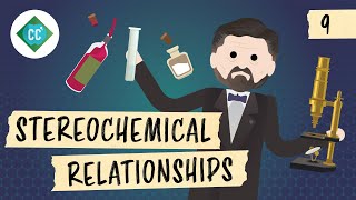 More Stereochemical Relationships Crash Course Organic Chemistry 9 [upl. by Tuckie]