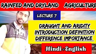 Drought  Aridity  Introduction  Definition  Difference  Importance  BSc Agriculture 5th Sem L7 [upl. by Ahsieat]