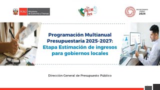 DGPP Programación Multianual Presupuestaria 2025 2027 Etapa Estimación de ingresos para GL [upl. by Eiba230]