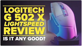 Logitech G502 X Lightspeed  Gaming Mouse Review  Is it any good [upl. by Nomaid]