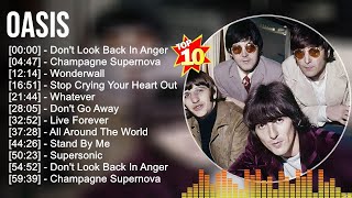 Oasis Greatest Hits  Top 10 Alternative Rock songs Of All Time [upl. by Bridget215]