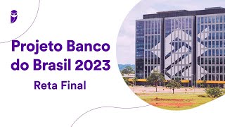 Projeto Banco do Brasil 2023 Reta Final Conhecimentos Bancários  Prof Amanda Aires [upl. by Aubrie]