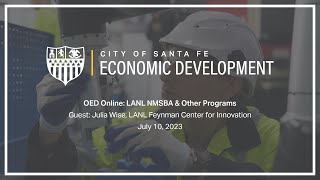 OED Online LANL NMSBA amp Other Programs July 10 2023 [upl. by Oyek774]