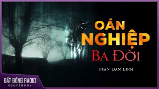 Truyện ma  OÁN NGHIỆP BA ĐỜI  Chuyện ma thầy Cửu giải oán nhà họ Mai [upl. by Htiek]