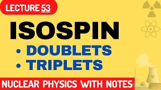 What is the concept of isospin  doublets  triplets  difference between spin and isospin [upl. by Anis596]