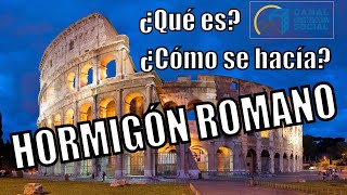 HORMIGON ROMANO La fascinante técnica de construcción que perdura en el tiempo [upl. by Jerrilyn928]