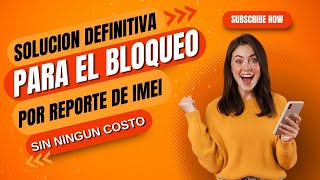 Solución definitiva para el bloqueo por reporte de IMEI sin ningún costo [upl. by Calvina]