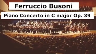 Busoni Piano Concerto in C Major Op 39 [upl. by Ludmilla]