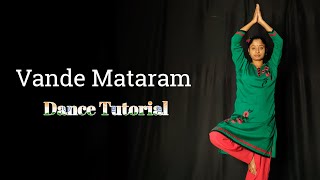 Vande Mataram Dance Choreography  26 January Special Patriotic Dance Tutorial [upl. by Ahsercul233]