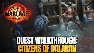 Citizens of Dalaran Quest Guide  World of Warcraft The War Within [upl. by Raddi715]