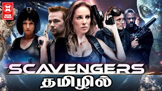 Tamil Dubbed Hollywood Movie HD  Scavengers Full Movie  Tamil Dubbed Hollywood Action Movies [upl. by Remliw]