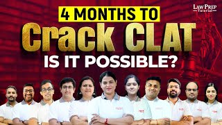 CLAT 2025 4 Months to Crack CLAT Is It Really Possible  CLAT 2025 [upl. by Ameh]