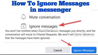 How Can I Ignore Messages In Messenger or How to Restore Ignore Messages in Messenger [upl. by Adan47]