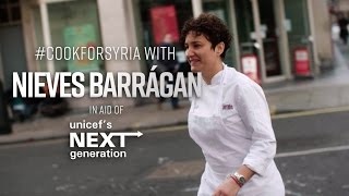 CookForSyria with Barrafinas Nieves Barragán in aid of Unicefs Next Generation  FOODIEHUB [upl. by Nitnelav317]