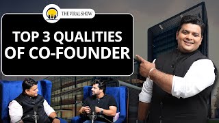 Top 3 Quality Of Founder  Entrepreneur  Mindset  Viral Sakhiya  Sahil Khanna  The Viral Show [upl. by Ahseiuqal805]