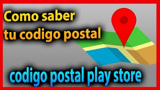 Como saber el codigo postal codigo postal play store codigo postal [upl. by Schlesinger839]