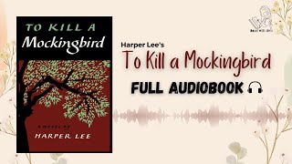 To Kill A Mockingbird Audiobook  Harper Lee  Free Audiobooks booktube [upl. by Misha603]