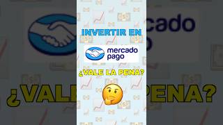 🔵 Invertir en MERCADO PAGO ¿Cómo funciona¿Vale la pena finanzaspersonales [upl. by Jewell]