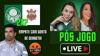 PÓS JOGO PAL 2X2 COR EMPATE COM GOSTO DE DERROTA QUE FIM DE JOGO 🤬 [upl. by Nomad]