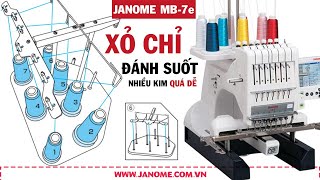 Cách Xỏ Chỉ  Đánh Suốt Trên Máy Thêu Nhiều Kim janome MB7e Machine Threading  Bobbin Winding [upl. by Sinnoda]