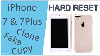 Hard reset iPhone 7 amp iPhone 7 Plus Clone Copy  Factory Reset [upl. by Gretna]