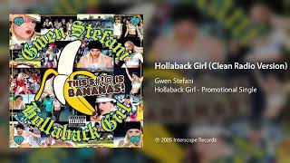 Gwen Stefani Hollaback Girl Clean Radio Version [upl. by Christen]