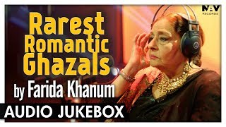 Rarest Romantic Ghazals  Farida Khanum Forever Hits  Collection of Romantic Ghazals [upl. by Seymour]