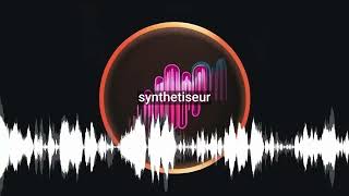 synthetiseur [upl. by Fregger]