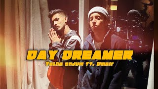 DAY DREAMER  Talha Anjum Prod Umair Official Music Video [upl. by Kemp]