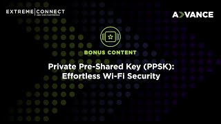 Private PreShared Key PPSK Effortless WiFi Security [upl. by Phemia839]