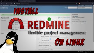 Installing RedMine Project Management Software on Linux [upl. by Hamitaf]