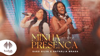 Sued Silva e Nathália Braga  Minha Presença Clipe Oficial [upl. by Xaviera]