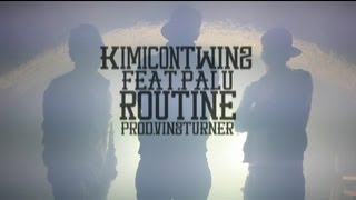 Kimicon Twinz feat Palù  Routine prod Vinz Turner  official video HQ [upl. by Lezirg53]